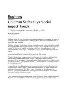 Business BOSTON.COM Goldman Sachs buys ‘social impact’ bonds If Chelsea nonprofit succeeds, bank profits