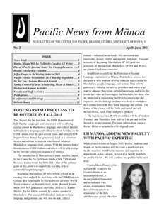 Pacific News from Ma¯noa NEWSLETTER OF THE CENTER FOR PACIFIC ISLANDS STUDIES, UNIVERSITY OF HAWAI‘I No. 2  April–June 2011