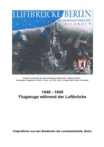 Einband-Vorderseite des dokumentarischen Bildbuches „Luftbrücke Berlin“. Herausgeber: Magistrat von Berlin. Druck: Juni 1952: Arani, Verlags GmbH, Berlin-Grunewald 