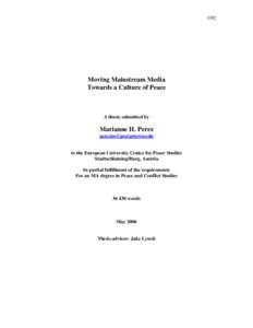 1/92  Moving Mainstream Media Towards a Culture of Peace  A thesis submitted by