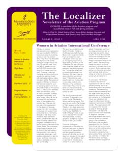 The Localizer Newsletter of the Aviation Program LOCALIZER is newsletter of the Aviation program and is published once in Fall and Spring semester. Editor-in-Chief Dr. Nihad Daidzic,Chair; Senior Editor Matthew Czarniak 