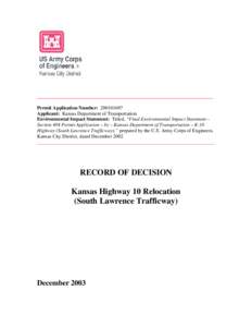 _____________________________________________________________ Permit Application Number: [removed]Applicant: Kansas Department of Transportation Environmental Impact Statement: Titled, “Final Environmental Impact Stat