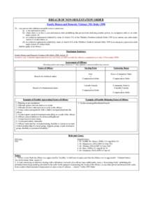 BREACH OF NON-MOLESTATION ORDER Family Homes and Domestic Violence (NI) Order[removed]Any person who without reasonable excuse contravenes(a) a non-molestation order; (b) where there is in force a non-molestation order