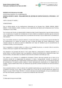 Boletín Oficial de Salta Nº 18041 Publicado el día Martes 03 de Febrero de 2009 DECRETO Nº del díaSECRETARIA GENERAL DE LA GOBERNACION MODIFICA DECRETO – REGLAMENTARIO DEL SISTEMA DE CON