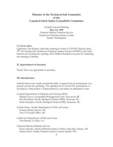 Minutes of the Technical Sub Committee of the Canada-United States Groundfish Committee Fortieth Annual Meeting May 4-6, 1999 National Marine Fisheries Service