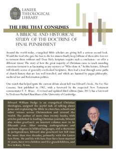   	
   The Fire That Consumes A Biblical and Historical Study of the Doctrine of