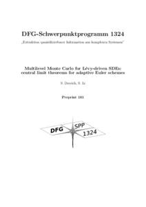 DFG-Schwerpunktprogramm 1324 Extraktion quantifizierbarer Information aus komplexen Systemen” ” Multilevel Monte Carlo for L´ evy-driven SDEs: