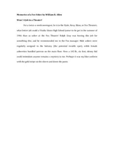 Memories of a Fox Usher by William R. Allen     Wow! A Job in a Theater!    For a twice‐a‐week moviegoer, be it to the Hyde, Roxy, Bijou, or Fox Theaters,