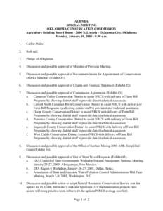 AGENDA SPECIAL MEETING OKLAHOMA CONSERVATION COMMISSION Agriculture Building Board Room[removed]N. Lincoln - Oklahoma City, Oklahoma Monday, January 10, [removed]:30 a.m. 1.