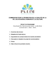 COMMISSION POUR LA PROMOTION DE LA QUALITÉ DE LA VIE, LES ÉCHANGES HUMAINS ET LA CULTURE PROJET DE PROGRAMME King Hussein Bin Talal Convention Center – La Mer Morte le 8 fevrier[removed]15h00 – 18h00