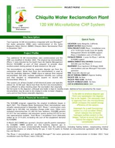 PROJECT PROFILE  Chiquita Water Reclamation Plant 120 kW Microturbine CHP System Site Description Two Capstone 30 kW microturbines integrated with one Microgen™