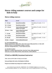 Horse-riding summer courses and camps for kids in Italy Horse-riding courses Date  Level