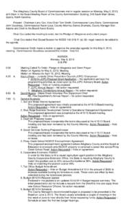 The Alleghany County Board of Commissioners met in regular session on Monday, May 6, 2013, at 6:30pm in the Board Meeting Room of the County Administration Building, 348 South Main Street, Sparta, North Carolina. Present