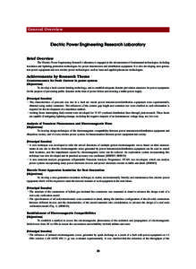 General Overview  Electric Power Engineering Research Laboratory Brief Overview The Electric Power Engineering Research Laboratory is engaged in the advancement of fundamental technologies, including