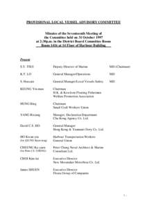 PROVISIONAL LOCAL VESSEL ADVISORY COMMITTEE Minutes of the Seventeenth Meeting of the Committee held on 31 October 1997 at 2:30p.m. in the District Board Committee Room Room 1416 at 14 Floor of Harbour Building