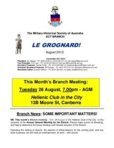 The Military Historical Society of Australia ACT BRANCH LE GROGNARD! August 2012 GROGNARD!