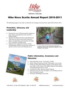 Adventure in every step  Hike Nova Scotia Annual Report[removed]The following progress was made on Hike NS’s five strategic directions from April 2010 to March[removed]Promotion, Advocacy and