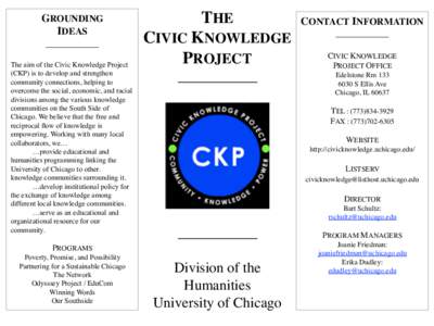 GROUNDING
 IDEAS
 ___________ The aim of the Civic Knowledge Project (CKP) is to develop and strengthen