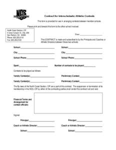 Contract for Interscholastic Athletic Contests This form is provided for use in arranging contests between member schools. Please print and forward this form to the other school involved. North Coast Section, CIF 5 Crow 
