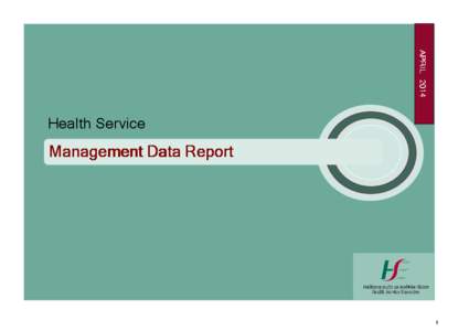 APRIL[removed]Health Service Management Data Report
