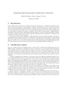 Exploring high-dimensional classification boundaries Hadley Wickham, Doina Caragea, Di Cook January 20, 2006 1