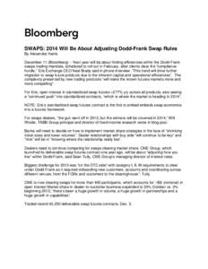 SWAPS: 2014 Will Be About Adjusting Dodd-Frank Swap Rules (BLOOMBERG) by Alex Harris Dec 11