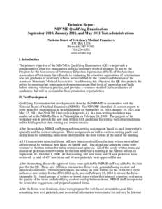 Technical Report NBVME Qualifying Examination September 2010, January 2011, and May 2011 Test Administrations National Board of Veterinary Medical Examiners P.O. Box 1356 Bismarck, ND 58502