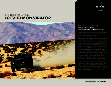 LIGHT COMBAT TACTICAL VEHICLE  LCT V DEMONSTRATOR A New Concept In Light Combat Tactical Vehicle Solutions. Oshkosh Defense® LCTV Demonstrator.