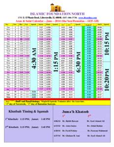 ISLAMIC FOUNDATION NORTH 1751 S. O’Planie Road, Libertyville, IL 60048; ([removed]; www.ifnonline.com Azan & Salat Calendar—June—2014 (Sha’ban/Ramadan—1435-AH[removed]
