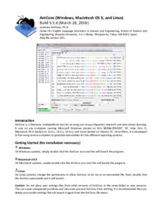 AntConc (Windows, Macintosh OS X, and Linux) BuildMarch 28, 2018) Laurence Anthony, Ph.D. Center for English Language Education in Science and Engineering, School of Science and Engineering, Waseda University, 3-