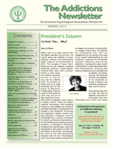 SPRING[removed]Contents President’s Column..................1  President’s Column