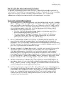 October 7, 2013 OBR Charge to Ohio Mathematics Steering Committee To develop expectations and processes that result in each campus offering pathways in mathematics that yield (a) increased success for students in the stu