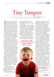 Child Psychology Health  Tiny Tempers Unable to cope when her child went into meltdown, Janey Downshire decided that a radically different approach to parenting was called for