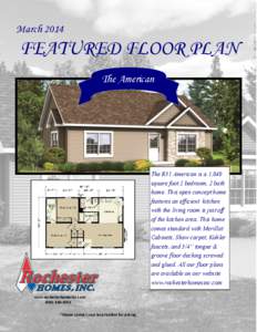March[removed]FEATURED FLOOR PLAN The American  The R31 American is a 1,040