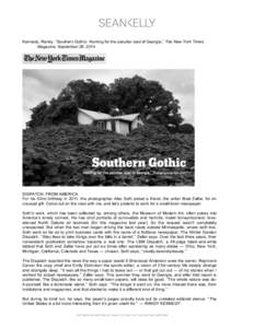 !  Kennedy, Randy. “Southern Gothic: Hunting for the peculiar soul of Georgia,” The New York Times Magazine, September 28, [removed]DISPATCH, FROM AMERICA