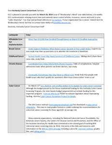 Dear Kentucky Cancer Consortium Partners: KCC is pleased to provide you with the March 26, 2014 issue of “Wednesday’s Word” (see table below), a bi-weekly KCC communication relaying recent state and national cancer