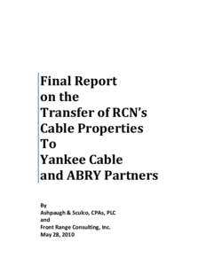 RCN Corporation / Economy of the United States / ABRY Partners / Grande Communications / Comcast / Cable television / Citigroup / Private equity / Sidera Networks / Broadband / Financial economics / Finance