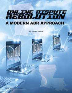 A Modern ADR Approach By Paul W. Breaux 178		 October / November 2014  A