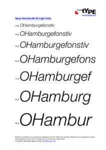   www.linotype.com Neue Helvetica® 46 Light Italic 24 pt