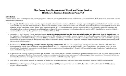 New Jersey State Department of Health and Senior Services Healthcare-Associated Infections Plan 2010 Introduction The State of New Jersey has been proactive in creating programs to address the growing public health conce