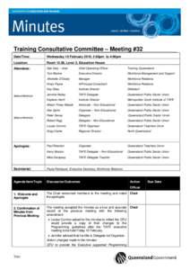 Training Consultative Committee – Meeting #32 Date/Time: Wednesday 10 February 2010, 2:00pm to 4:00pm  Location: