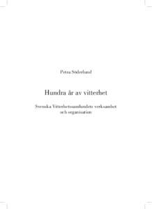 Petra Söderlund  Hundra år av vitterhet Svenska Vitterhetssamfundets verksamhet och organisation