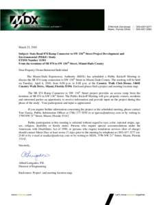 March 25, 2010 Subject: State Road 874 Ramp Connector to SW 136th Street Project Development and Environmental (PD&E) Study ETDM NumberFrom the terminus of SR 874 to SW 136th Street, Miami-Dade County Dear Propert