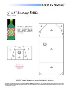 3” x 8” Beverage Bottle  7.6 cm x 20.3 cm The label is a perfect place to use novelty and large scale