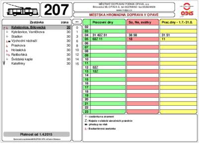 MĚSTSKÝ DOPRAVNÍ PODNIK OPAVA, a.s. Bílovecká 98, OPAVA 6, tel:fax:www.mdpo.cz 207 Zastávka