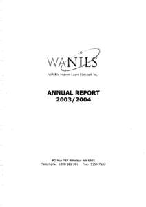 WA No Interest Loans Network inc.  ANNUAL REPORT[removed]PO Box 282 Willetton WA 6955