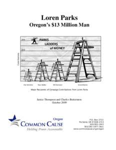 Loren Parks Oregon’s $13 Million Man PARK$ LADDER$ of MONEY