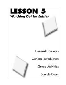 LESSON 5  Watching Out for Entries General Concepts General Introduction