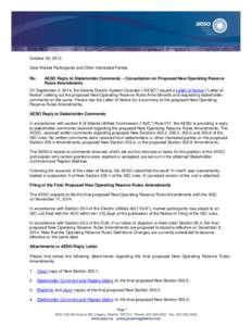 October 30, 2014 Dear Market Participants and Other Interested Parties Re: AESO Reply to Stakeholder Comments – Consultation on Proposed New Operating Reserve Rules Amendments