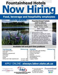 2015 Fountainhead Hotels Now Hiring Food, beverage and hospitality employees 2015 SEASON
